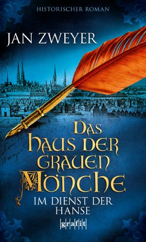 [Haus der grauen Mönche 03] • Im Dienst der Hanse